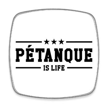 Petanque is life - Magnet carré - blanc - Devant