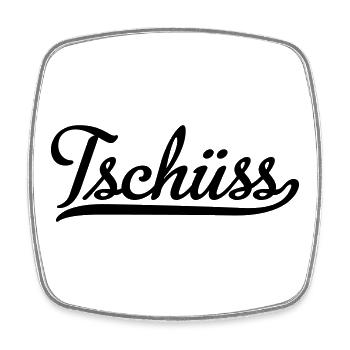 tschüss - Viereckiger Kühlschrankmagnet - Weiß - Vorne