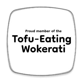 Proud member of the Tofu Eating Wokerati - Square fridge magnet - white - Front
