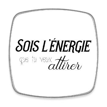 sois l'énergie que tu veux attirer - Magnet carré - blanc - Devant