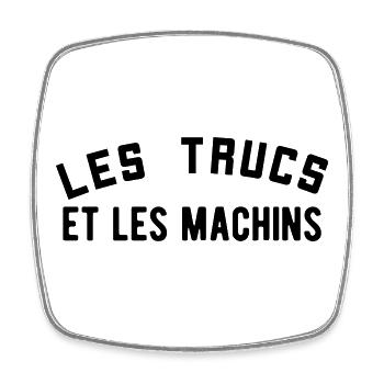 Les trucs et les machins  - Magnet carré - blanc - Devant