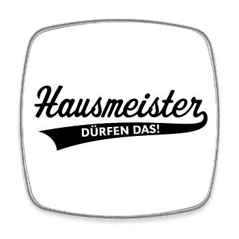 Hausmeister Dürfen Das! (Facility Manager / Black) - Viereckiger Kühlschrankmagnet - Weiß - Vorne