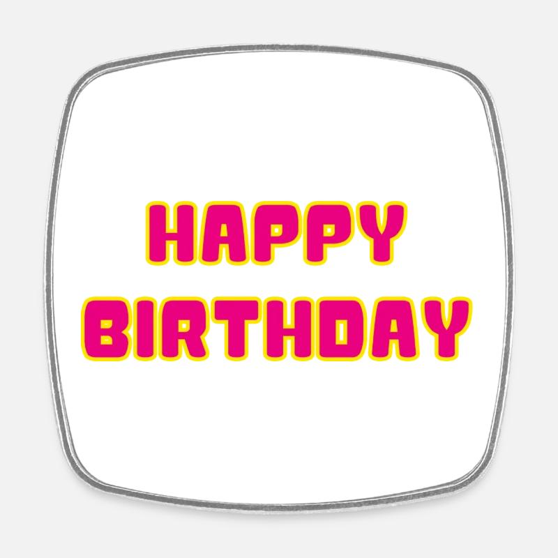 ANNIVERSAIRE. HAPPY BIRTHDAY - Magnet carré - blanc