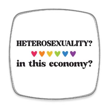 LGBT Pride Month - Heterosexualität? In diesem wirtschaftlichen - Viereckiger Kühlschrankmagnet - Weiß - Vorne