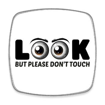 Look But Please Don’t Touch – Lustiges Augen-Desi - Viereckiger Kühlschrankmagnet - Weiß - Vorne