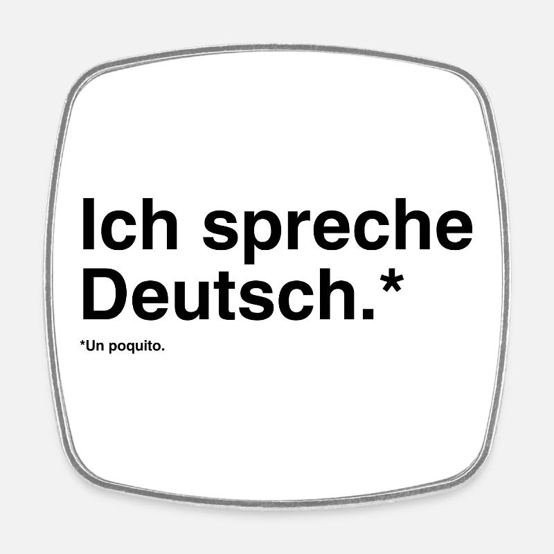 I speak German - Funny bilingual design - Square fridge magnet - white
