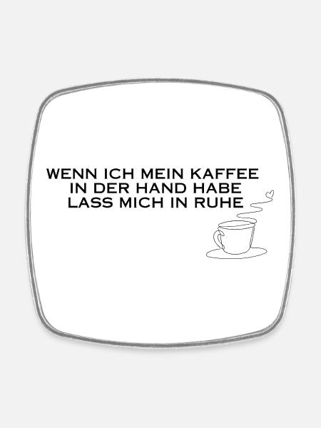 Kaffee in der Hand - Viereckiger Kühlschrankmagnet - Weiß