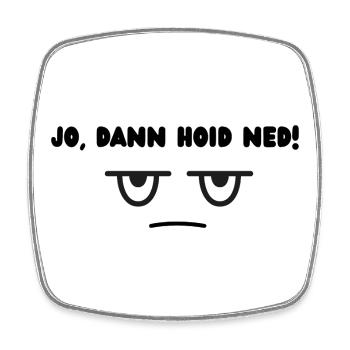 Puis il a lancé Ned - Magnet carré - blanc - Devant
