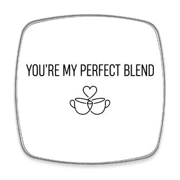 Du bist meine perfekte Mischung – Valentinstagskaffee-Humor - Viereckiger Kühlschrankmagnet - Weiß - Vorne