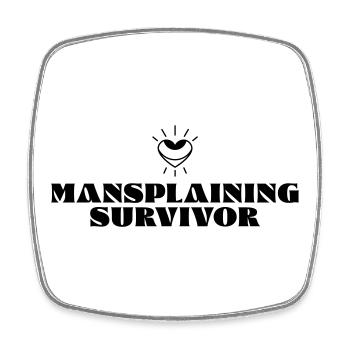 Mansplaining Survivor - Viereckiger Kühlschrankmagnet - Weiß - Vorne