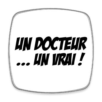 Un docteur un vrai humour profession médicale - Magnet carré - blanc - Devant