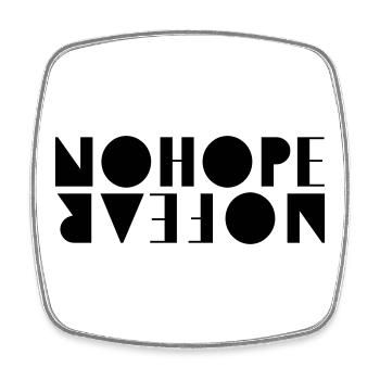 NoHopeNoFear - Viereckiger Kühlschrankmagnet - Weiß - Vorne