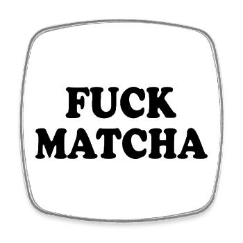 Merde au matcha - Magnet carré - blanc - Devant