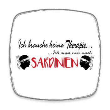Sardinien, ich brauch keine Therapie - Viereckiger Kühlschrankmagnet - Weiß - Vorne
