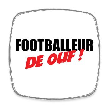 Footballeur de Ouf : Affichez Votre Talent Brut - Magnet carré - blanc - Devant