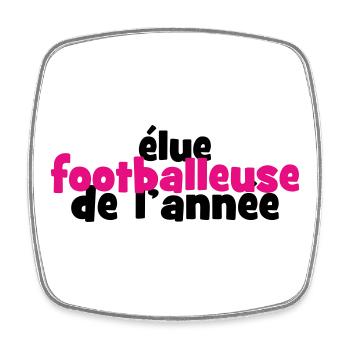 Footballeuse de l'Année : La Reine des Terrains - Magnet carré - blanc - Devant