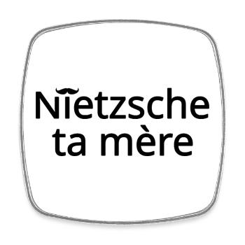 Nietzsche ta mère Noir - Magnet carré - blanc - Devant