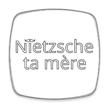 Nietzsche ta mère Noir Contour - Magnet carré - blanc - Devant