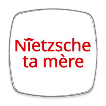 Nietzsche ta mère Rouge - Magnet carré - blanc - Devant