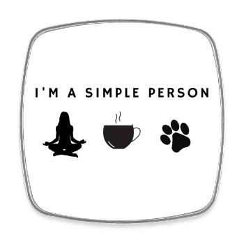 I'm a Simple Person – Yoga, Coffee & Dogs - Square fridge magnet - white - Front