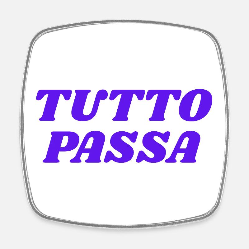 tutto passa - Magnet carré - blanc