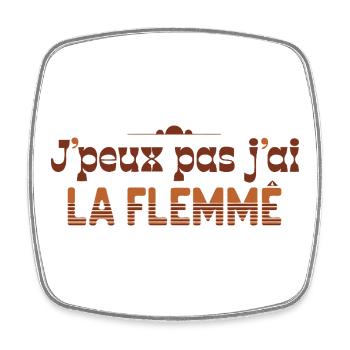 J'peux pas j'ai la flemme – Typo vintage - Magnet carré - blanc - Devant
