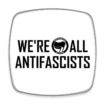 NOUS SOMMES TOUS ANTIFASCISTES Noirs - Magnet carré - blanc - Devant