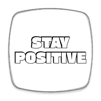 Restez positifs Typographie en gras - Magnet carré - blanc - Devant
