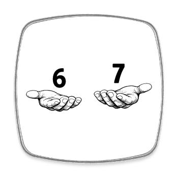 Six Seven Hands Meme - 6 7 - Drawing of hands  - Square fridge magnet - white - Front