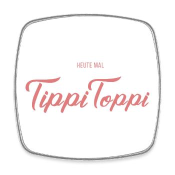 Heute mal TippiToppi - Viereckiger Kühlschrankmagnet - Weiß - Vorne