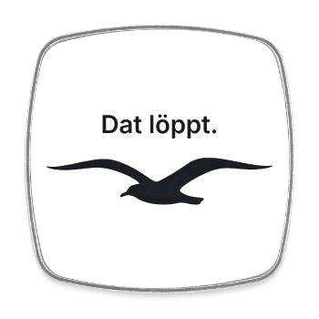 Dat löppt. - Plattdeutsch Norddeutschland Möwe - Viereckiger Kühlschrankmagnet - Weiß - Vorne