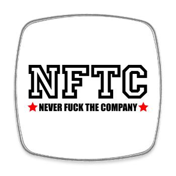 NEVER FUCK THE COMPANY | NFTC - Square fridge magnet - white - Front