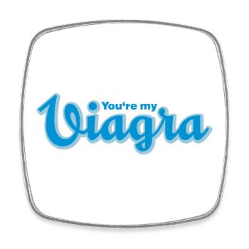 You are my Viagra | Du machst mich an - Magnet carré - blanc - Devant