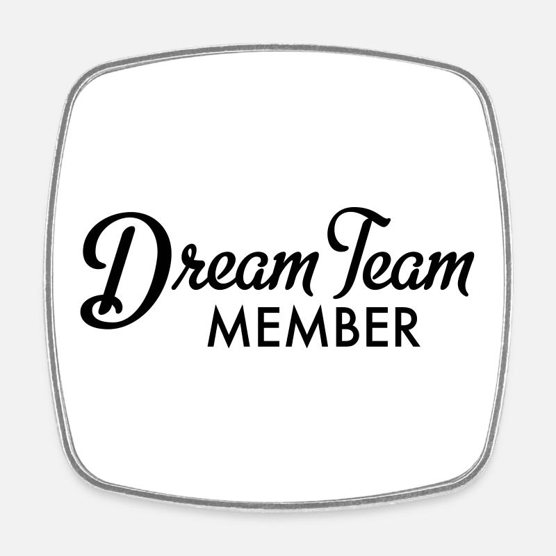 Dream Team Member - Magnet carré - blanc