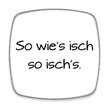 So wies isch so isch's Badisch Dialekt - Viereckiger Kühlschrankmagnet - Weiß - Vorne