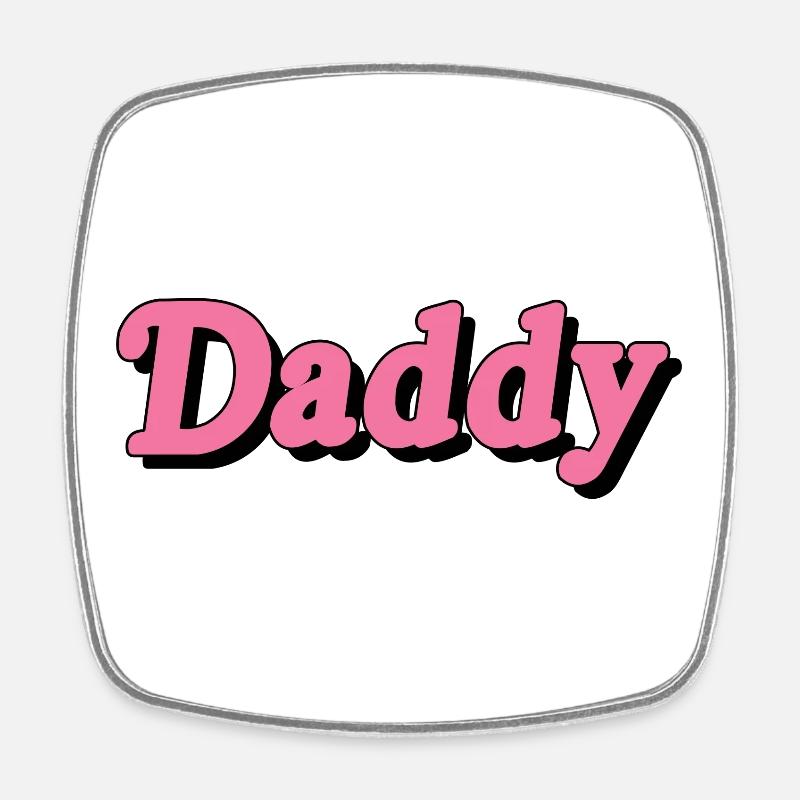 Skurriles Daddy-Textdesign - Viereckiger Kühlschrankmagnet - Weiß