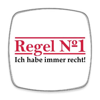 Rule # 1 I'm always right. - Square fridge magnet - white - Front
