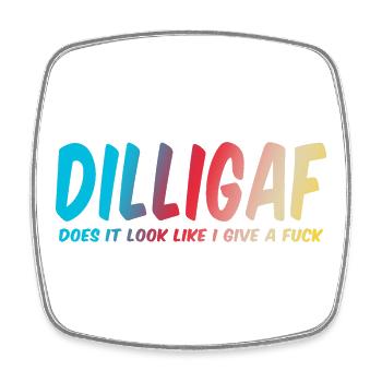 DILLIGAF sieht es so aus, als würde ich ficken - Viereckiger Kühlschrankmagnet - Weiß - Vorne