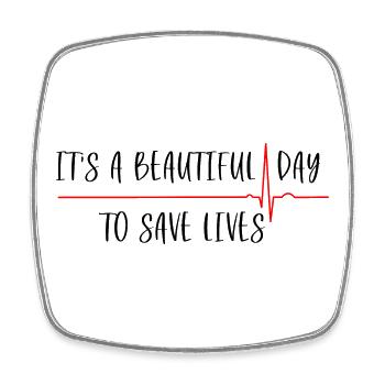 It's a Beautiful Day To Save Lives - Viereckiger Kühlschrankmagnet - Weiß - Vorne