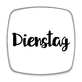 Dienstag Wochentag Woche - Viereckiger Kühlschrankmagnet - Weiß - Vorne