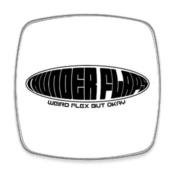 Weird flex but okay - Viereckiger Kühlschrankmagnet - Weiß - Vorne
