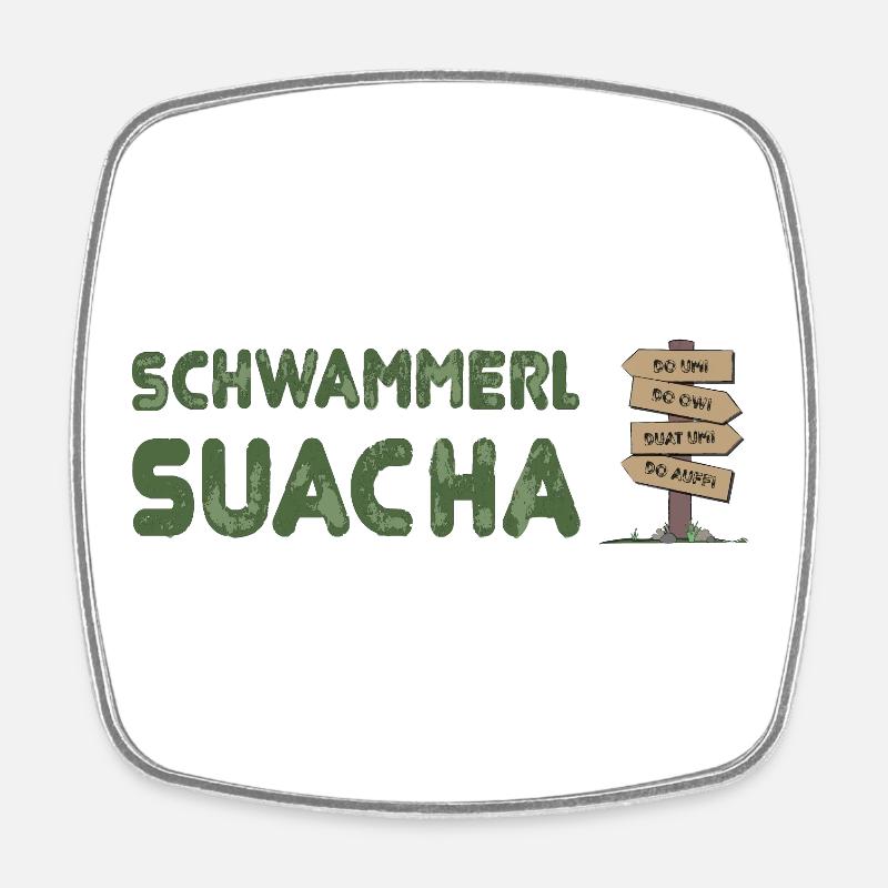 Schwammerlsuacha - Wegweiser Dialekt - Viereckiger Kühlschrankmagnet - Weiß