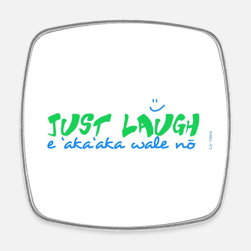 E 'aka'aka wale no - Square fridge magnet - white