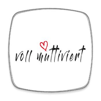 Voll muttiviert! Mama, Mutter lustiger Spruch - Viereckiger Kühlschrankmagnet - Weiß - Vorne