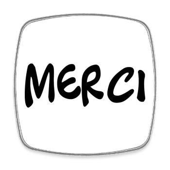 MERCI. MAÎTRESSE. MAÎTRE. MERCI MAÎTRESSE. CADEAU - Magnet carré - blanc - Devant