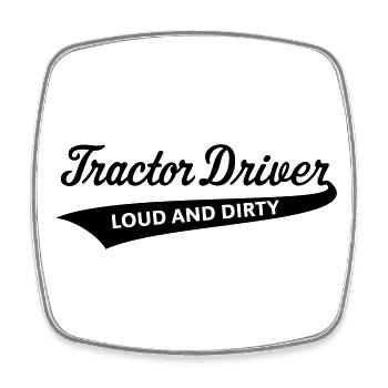 Tractor Driver – Loud And Dirty (Trecker / Black) - Viereckiger Kühlschrankmagnet - Weiß - Vorne