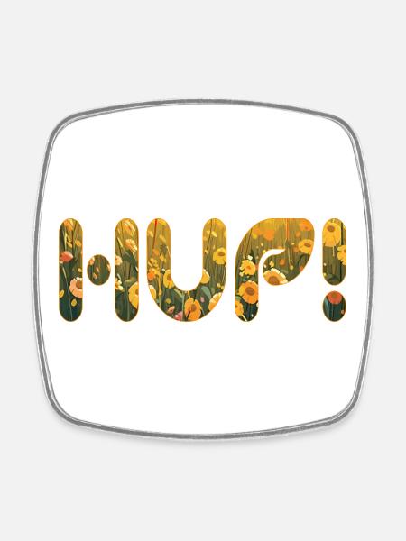 HUP in the flower field - Square fridge magnet - white