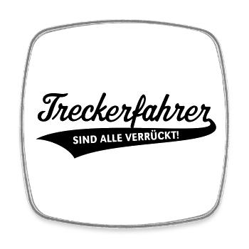 Treckerfahrer – Sind Alle Verrückt! (Trecker / B) - Viereckiger Kühlschrankmagnet - Weiß - Vorne