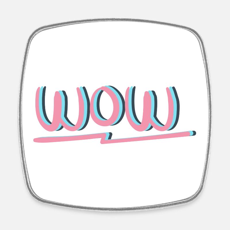 WOW Clothing & Accessories - Square fridge magnet - white