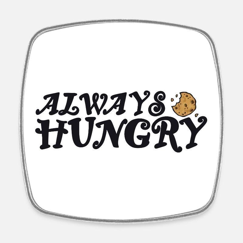 Always hungry with cookie - Square fridge magnet - white